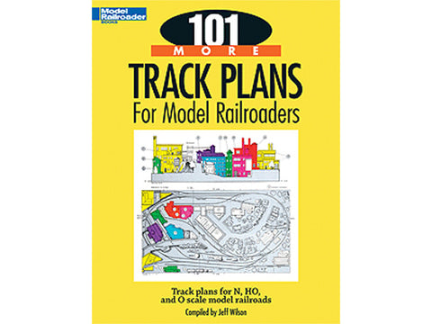 A 101 More Track Plans for Model Railroaders -- Softcover