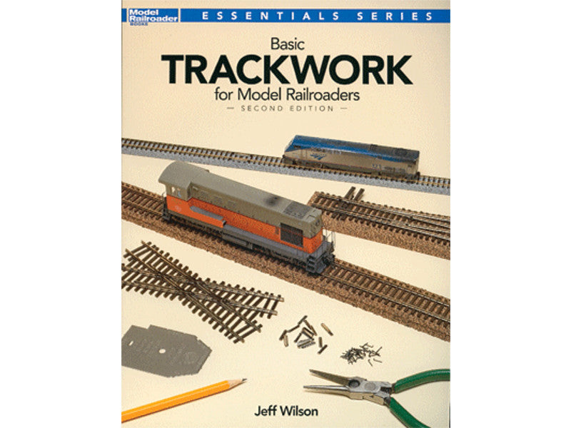 kal12479 A Basic Trackwork for Model Railroaders -- 2nd Edition